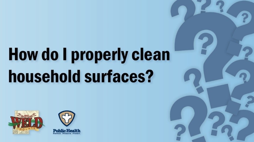 How do I properly clean household surfaces?