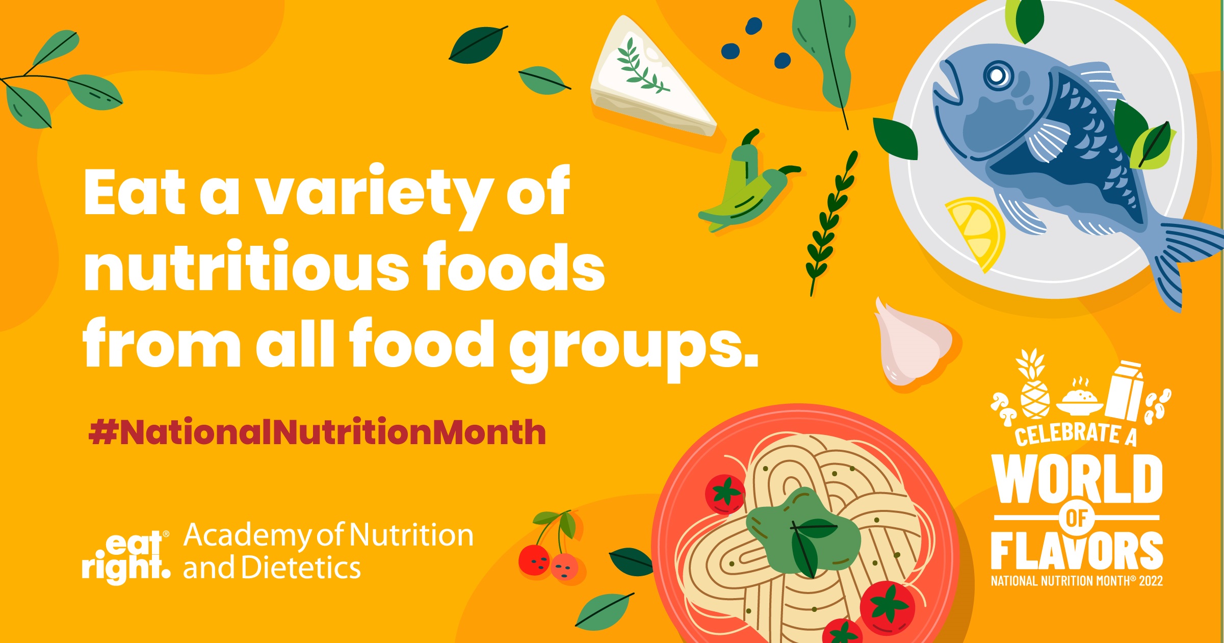 National Nutrition Month Graphic: Eat a variety of nutritious foods from all food groups