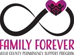 Family Forever - Weld county permanency support program