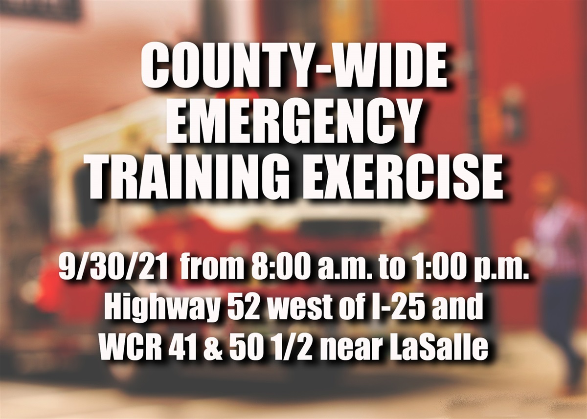 Full-scale emergency exercise to take place county-wide 9/30/21 – Weld ...